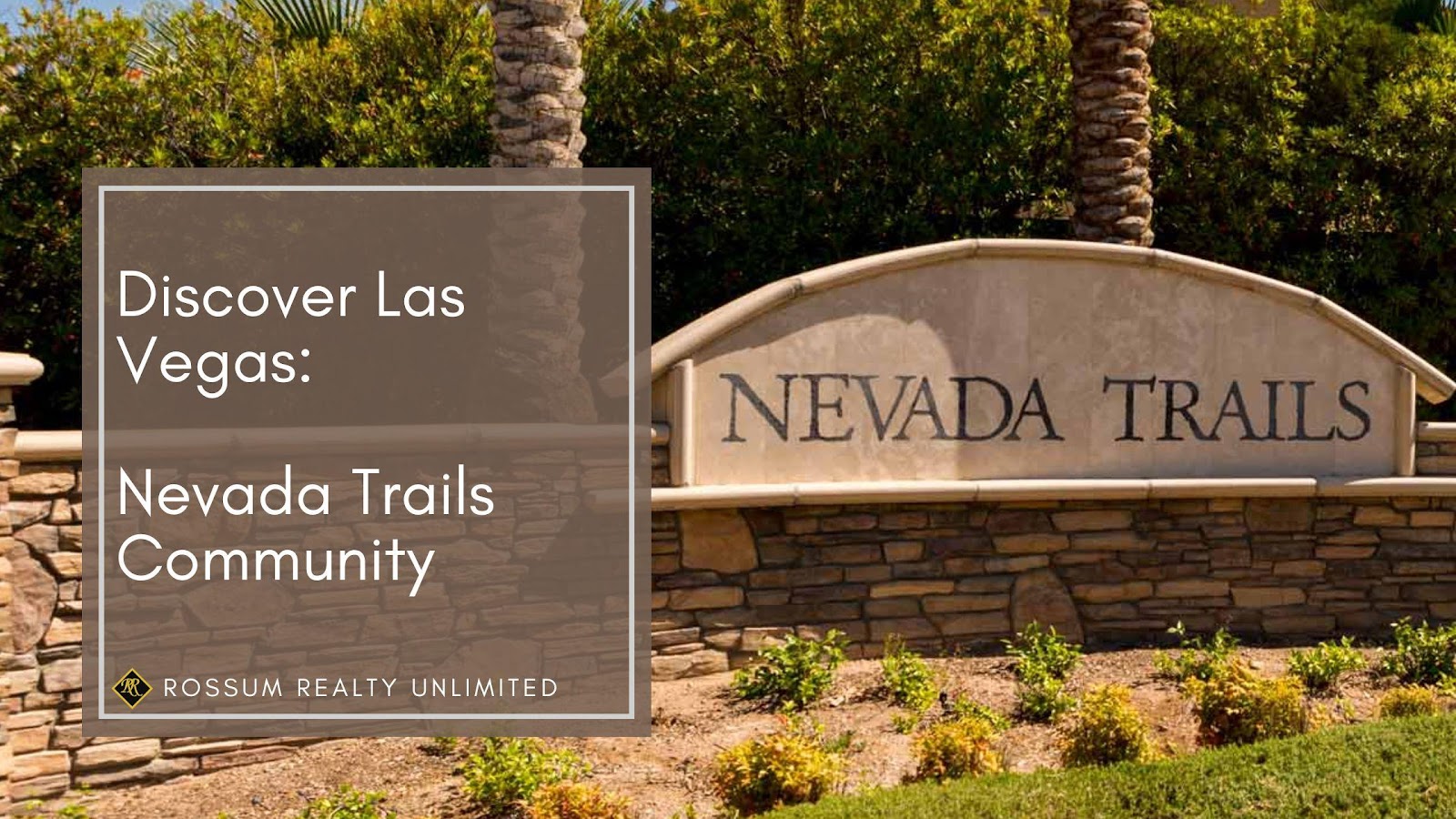 Discover Las Vegas Nevada Trails Rossum Realty Unlimited